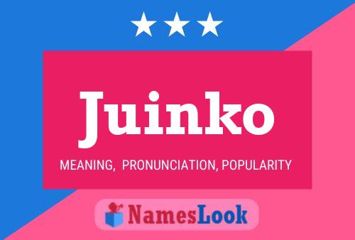 Juinko Name Poster