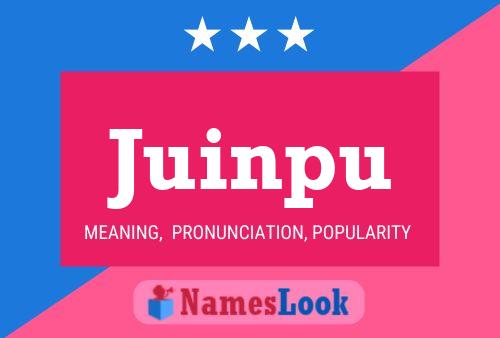 Juinpu Name Poster