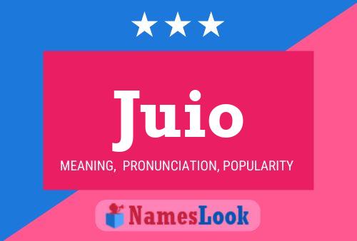 Juio Name Poster