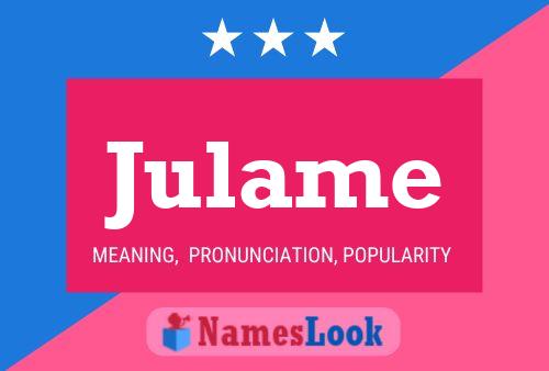 Julame Name Poster