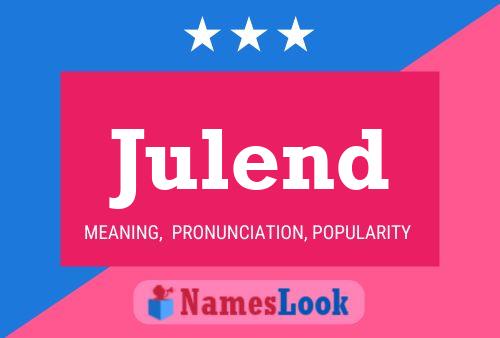 Julend Name Poster