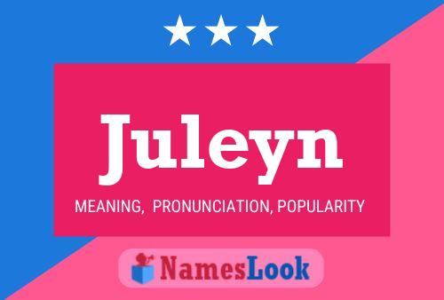 Juleyn Name Poster