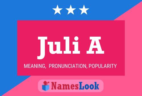 Juli A Name Poster