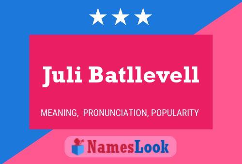 Juli Batllevell Name Poster