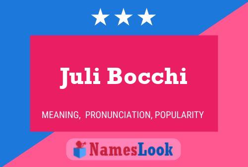 Juli Bocchi Name Poster