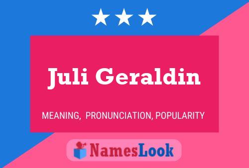 Juli Geraldin Name Poster