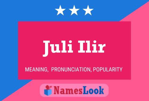 Juli Ilir Name Poster