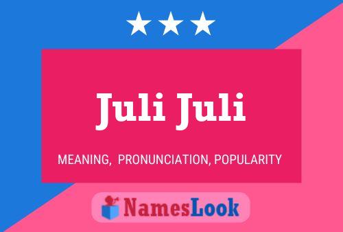 Juli Juli Name Poster