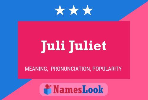 Juli Juliet Name Poster