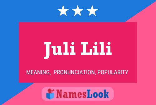 Juli Lili Name Poster