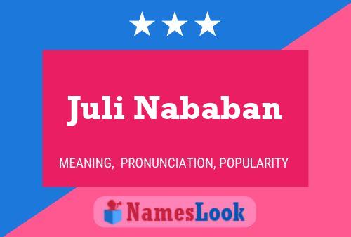 Juli Nababan Name Poster