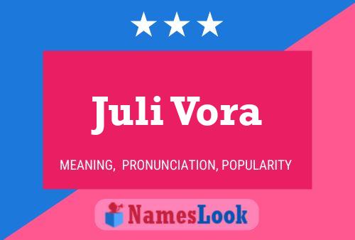 Juli Vora Name Poster