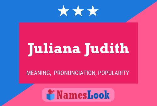 Juliana Judith Name Poster