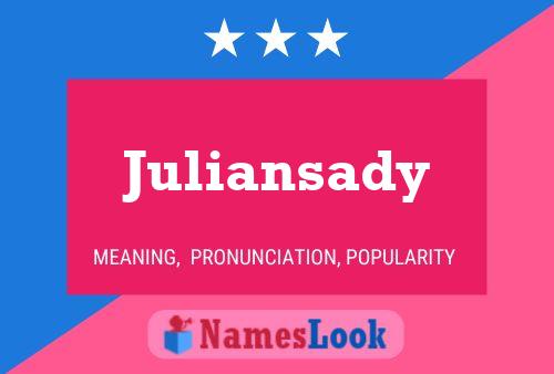 Juliansady Name Poster