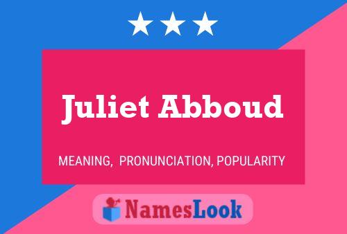 Juliet Abboud Name Poster