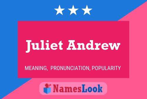 Juliet Andrew Name Poster