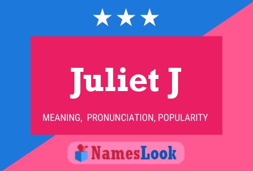 Juliet J Name Poster