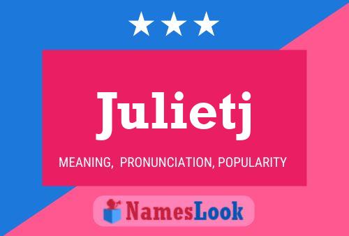 Julietj Name Poster