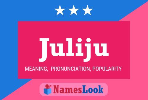 Juliju Name Poster