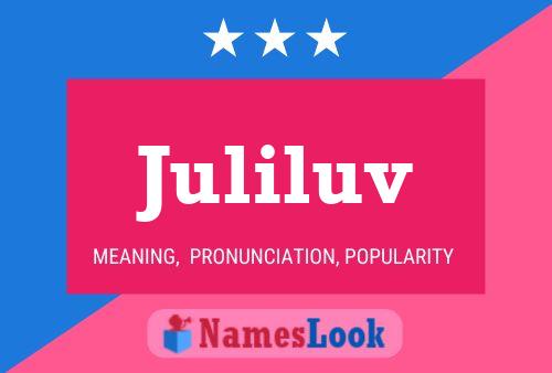 Juliluv Name Poster