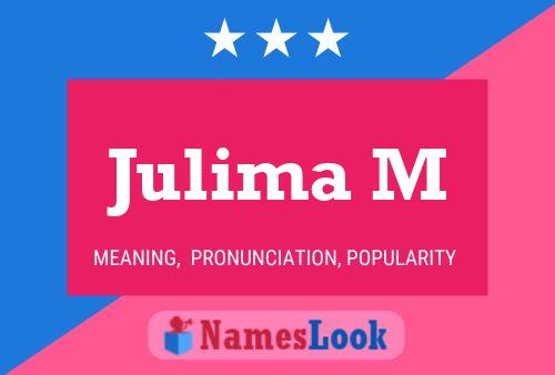 Julima M Name Poster