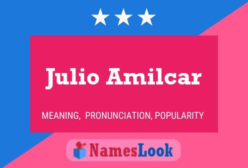 Julio Amilcar Name Poster