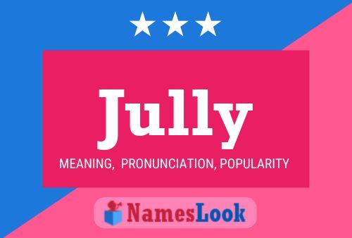 Jully Name Poster