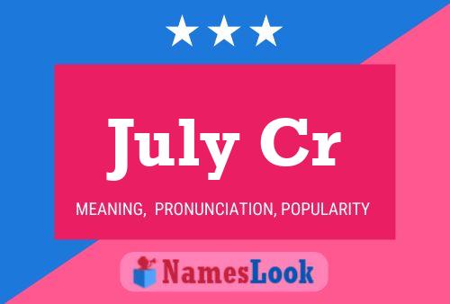 July Cr Name Poster