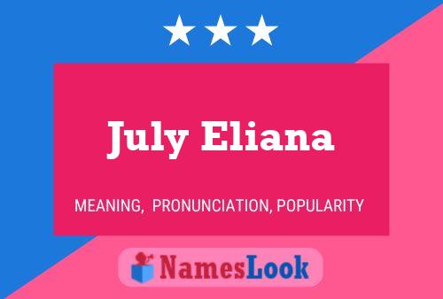 July Eliana Name Poster