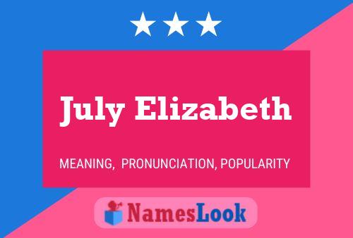 July Elizabeth Name Poster