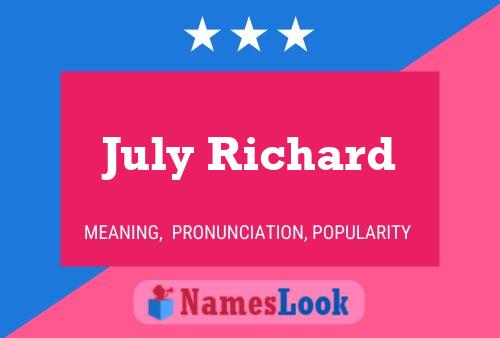 July Richard Name Poster