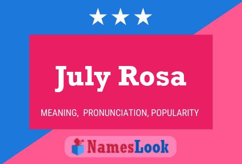 July Rosa Name Poster