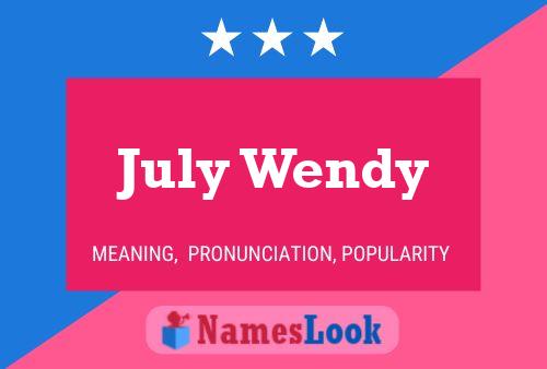 July Wendy Name Poster