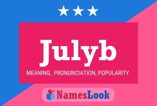 Julyb Name Poster