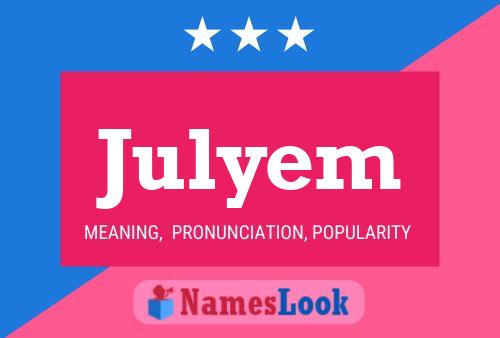 Julyem Name Poster