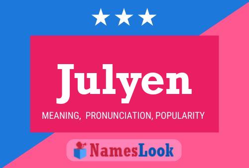 Julyen Name Poster