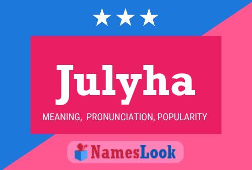 Julyha Name Poster