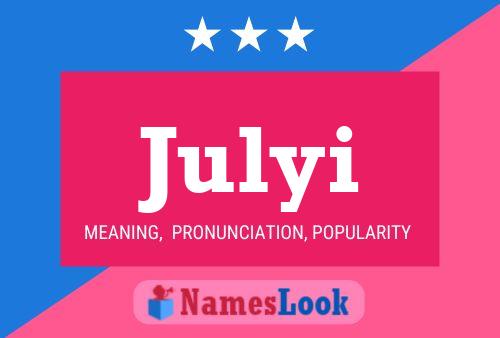 Julyi Name Poster