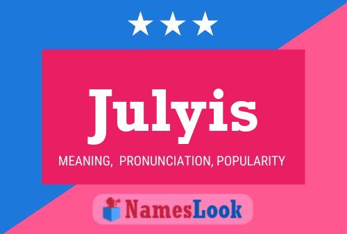 Julyis Name Poster