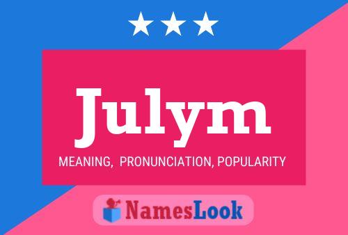 Julym Name Poster