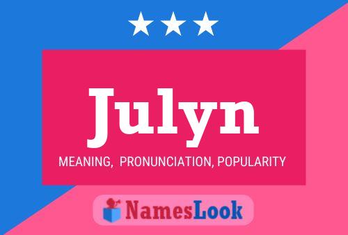 Julyn Name Poster