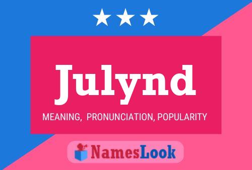 Julynd Name Poster