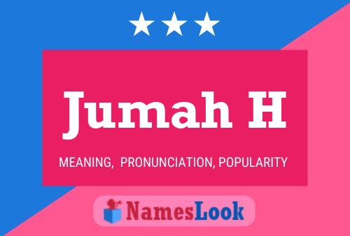 Jumah H Name Poster