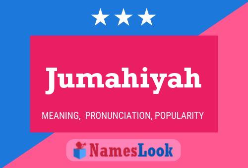 Jumahiyah Name Poster