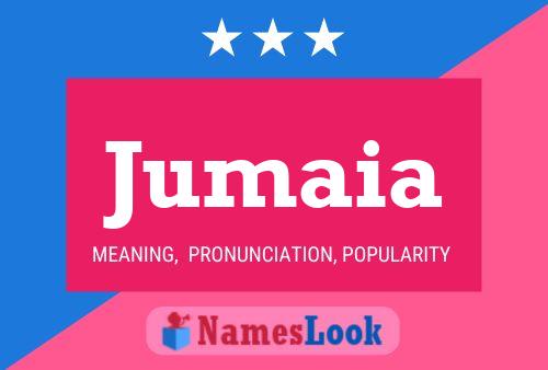 Jumaia Name Poster