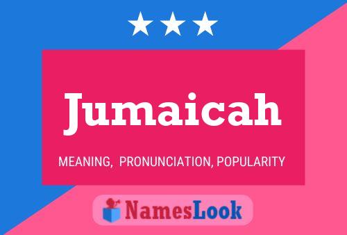 Jumaicah Name Poster