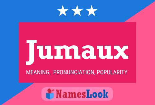 Jumaux Name Poster