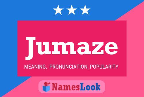 Jumaze Name Poster