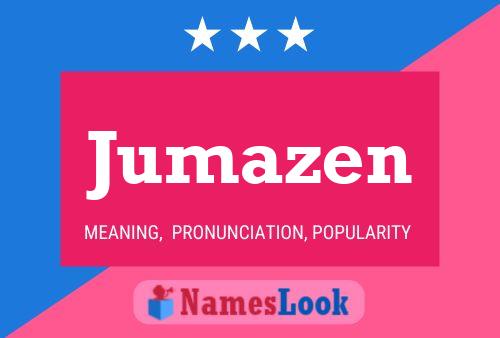 Jumazen Name Poster