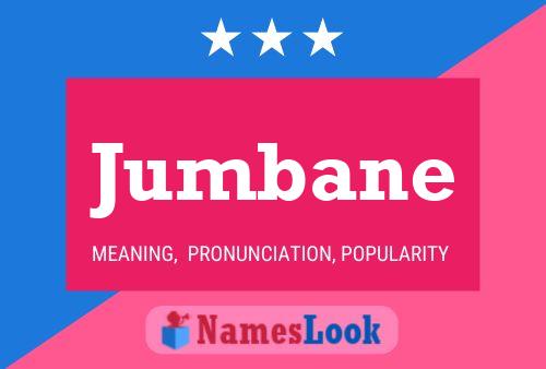 Jumbane Name Poster